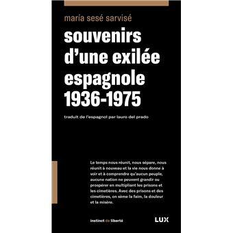 Souvenirs d'une exilée espagnole 1936-1975