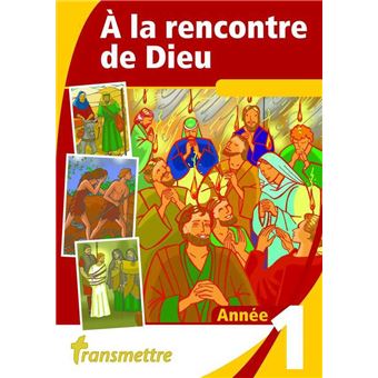 A la rencontre de Dieu - Année 1 - 1