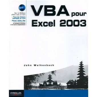 VBA pour Excel 2003 Le guide du développeur Tome 0000 - broché - John ...