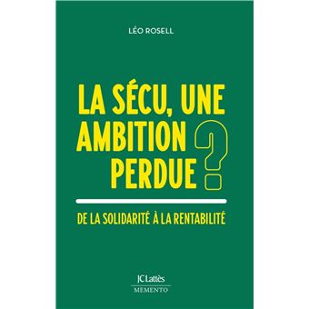 La Sécu, une ambition perdue ? - 1