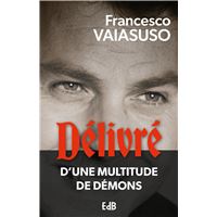 Délivré d’une multitude de démons