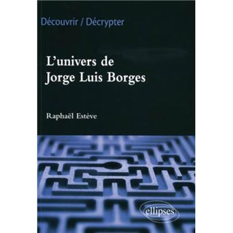L'univers de Jorge Luis Borges - 1