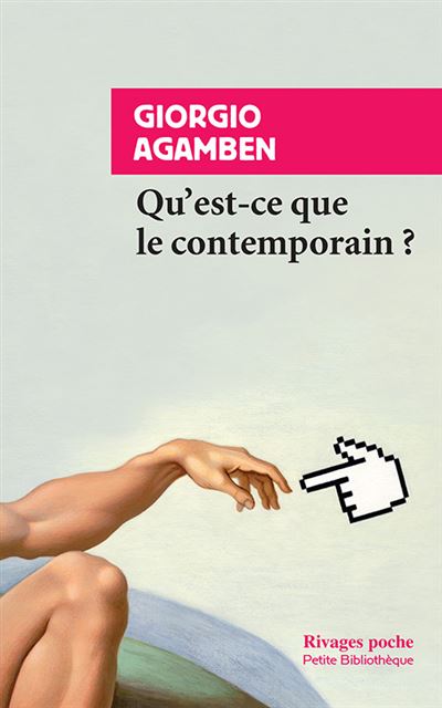 Qu'est-ce que le contemporain ? - Giorgio Agamben - Poche
