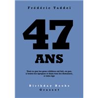 47 ans