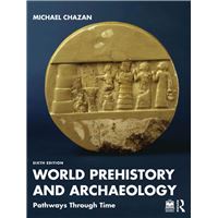 World Prehistory and Archaeology