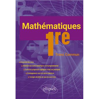 Mathématiques - Première Tronc Commun