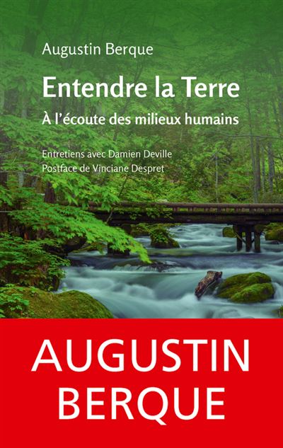 Entendre la Terre À l’écoute des milieux humains. Entretiens avec Damien Deville - Augustin Berque - Le Pommier - broché - Essai
