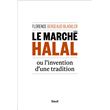 Le Marché halal ou l'invention d'une tradition