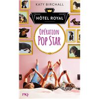 Hôtel Royal - tome 1 Opération Popstar