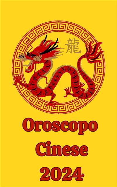 Oroscopo Cinese 2024 - ebook (ePub) - Alina A Rubi, Angeline Rubi - Achat  ebook