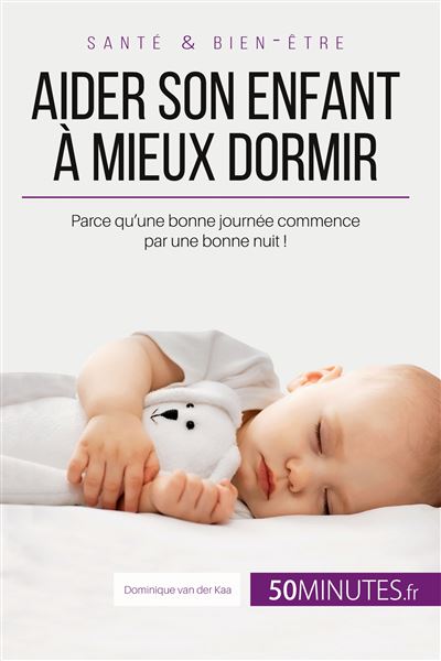 Aider son enfant à mieux dormir - Première partie -  Céline Faidherbe - broché