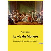 La vie de Molière