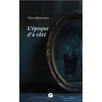 L'époque d'à côté - 1