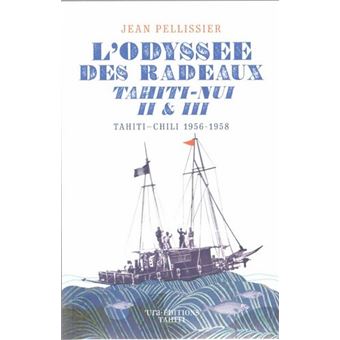L'odyssee des radeaux tahiti-nui ii & iii - 1
