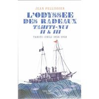 L'odyssee des radeaux tahiti-nui ii & iii