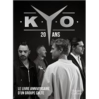 Kyo - 20 ans, le livre-anniversaire