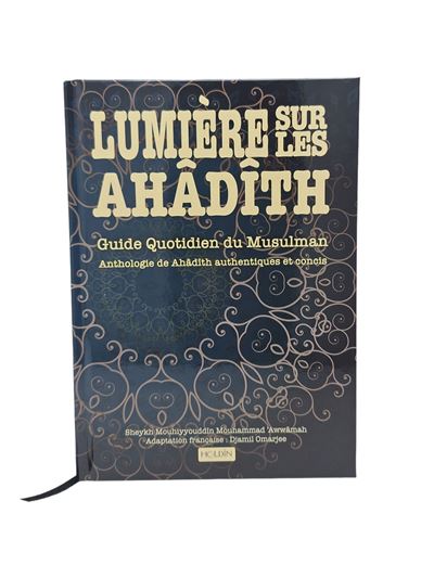 LUMIèRE SUR LES AHADITH : GUID Guide quotidien du musulman - S.M. Mouhammad'Awwamah - Holdin - broché - Guide