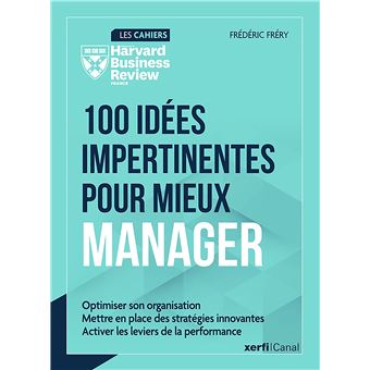 100 idées impertinentes pour mieux manager - 1