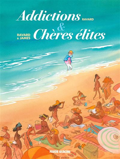 Addictions + Chères élites - écrin - François Ravard - Coffret