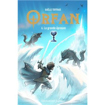 Orfan - Orfan, La grande épreuve - 1