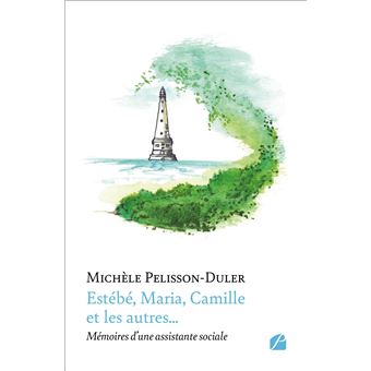 Estébé, Maria, Camille et les autres... - 1