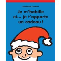 Je m'habille et... je t'apporte un cadeau !
