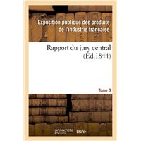 Rapport du jury central. Tome 3