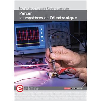 Percer les mystères de l'électronique - 1