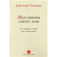 Mon dernier cheveu noir