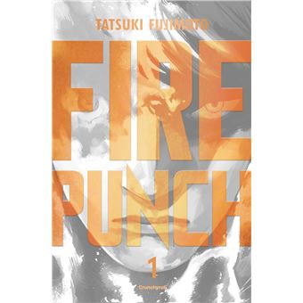 Fire Punch - Fire punch 01 - burning edition - Tatsuki Fujimoto - broché - Achat Livre | fnac