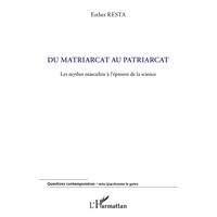 Du matriarcat au patriarcat