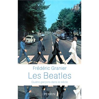 Les Beatles - Quatre garçons dans le siècle - 1