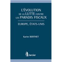 L'évolution de la lutte contre les paradis fiscaux
