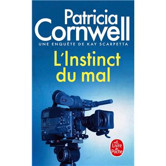 Une Enquête De Kay Scarpetta - Une enquête de Kay Scarpetta : L'Instinct du mal