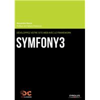 Developpez votre site web avec le framework symfony3