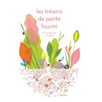 Les Trésors de Petite Fourmi