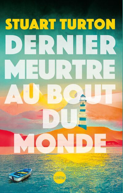 Dernier meurtre au bout du monde - Stuart Turton - Sonatine Eds - broché - Roman