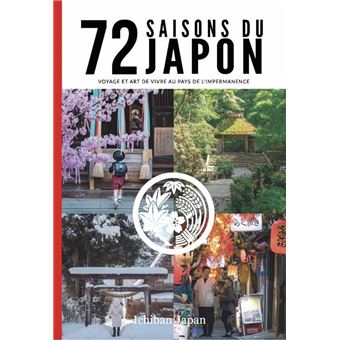 72 saisons du Japon - broché - Ichiban Japan, Livre tous les