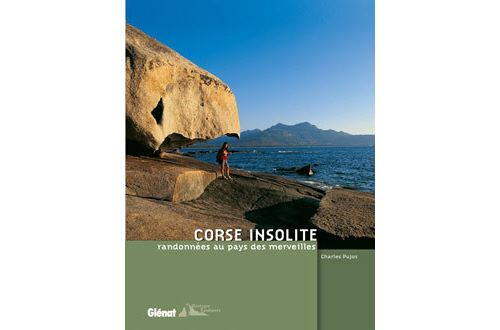 Corse insolite Randonnées au pays des merveilles - Charles Pujos - Glénat - relié - Beau livre