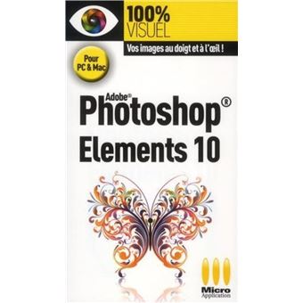 100% visuel photoshop elements 10