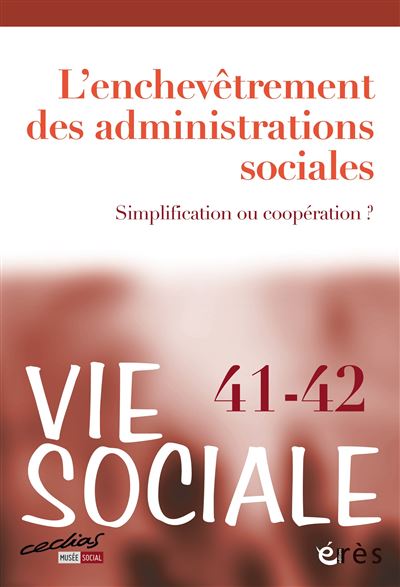 Vie sociale 41/42 - L'enchevetrement des administrations