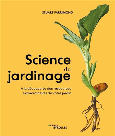Science du jardinage - Stuart Farrimond - Eyrolles - broche 