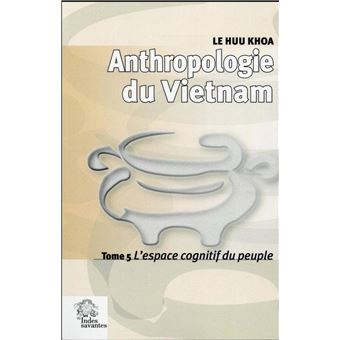 Anthropologie du Vetnam tome V - 1