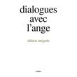 Dialogues avec l'ange (edition integrale)