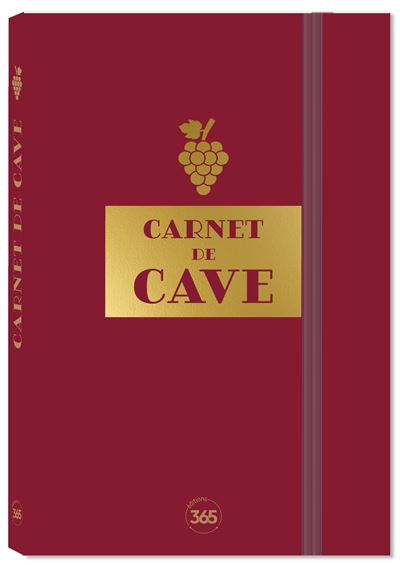 Carnet de cave - Collectif - Editions 365 - broché - Carnet (de voyage, intime, de notes)