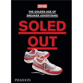 Soled out The golden age of sneaker advertising - relié