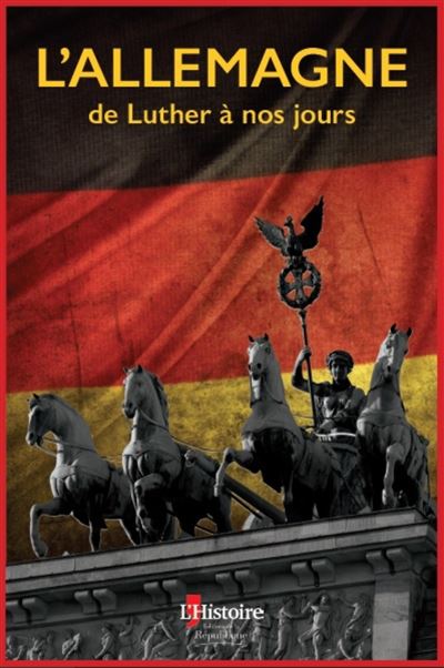 L'Allemagne de Luther à nos jours