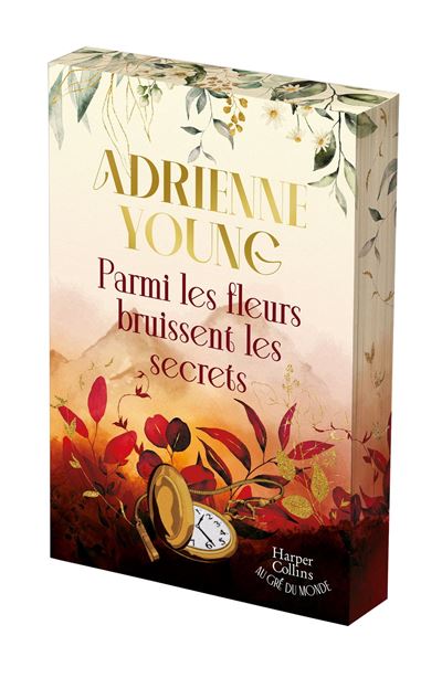 Parmi les fleurs bruissent les secrets - Adrienne Young - Harpercollins - broché - Roman - Harpercollins