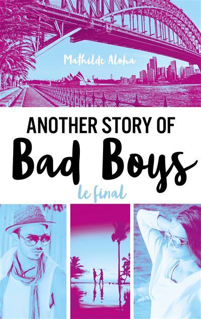 Another story of bad boys - Le final - Mathilde Aloha - broché