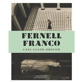 Fernell Franco, Cali clair-obscur - [exposition, Paris, Fondation Cartier pour l'art contemporain, 6 février-5 juin 2016, Mexico, Centr - 1